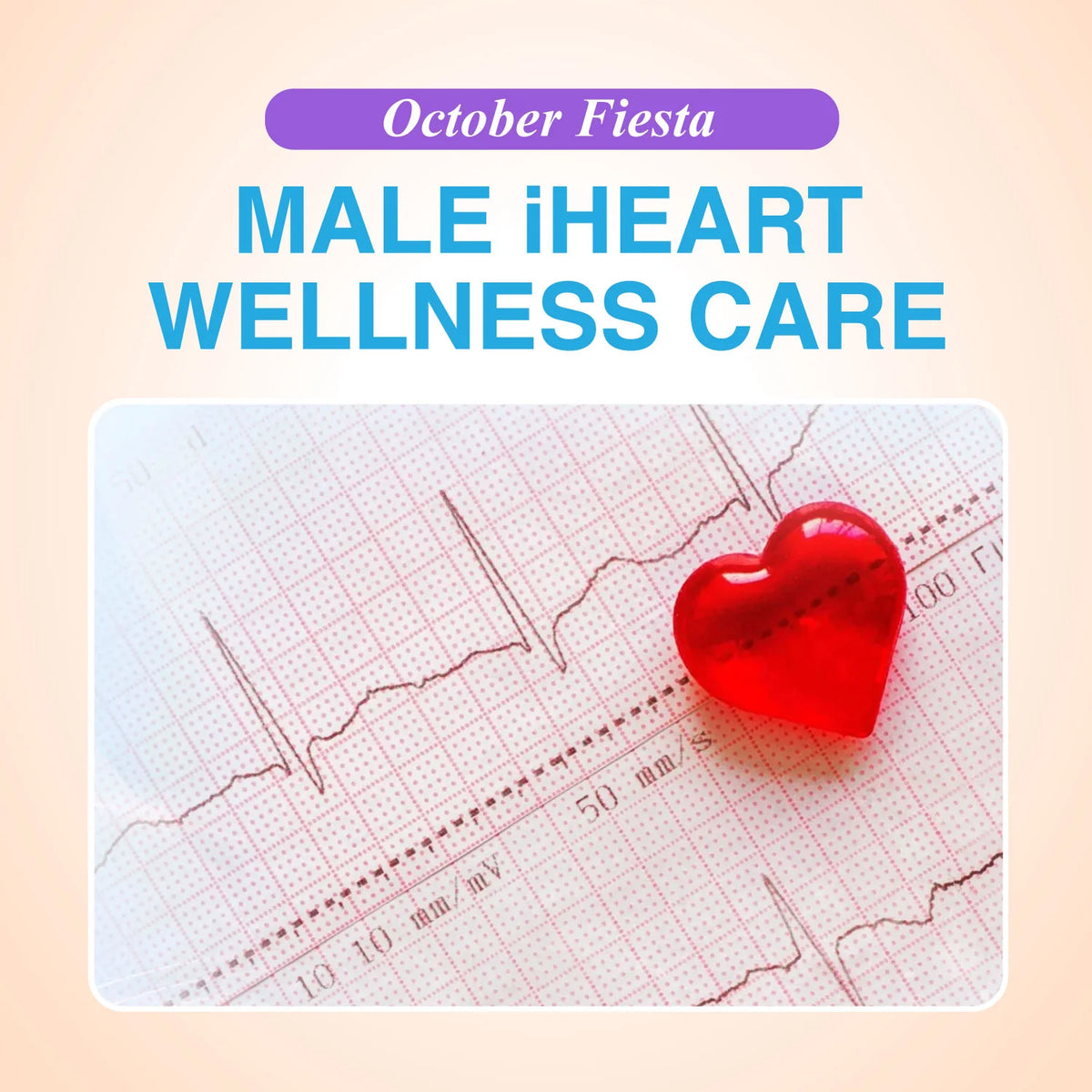 [October Fiesta] Male iHeart Wellness Care